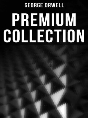 cover image of George Orwell--Premium Collection
